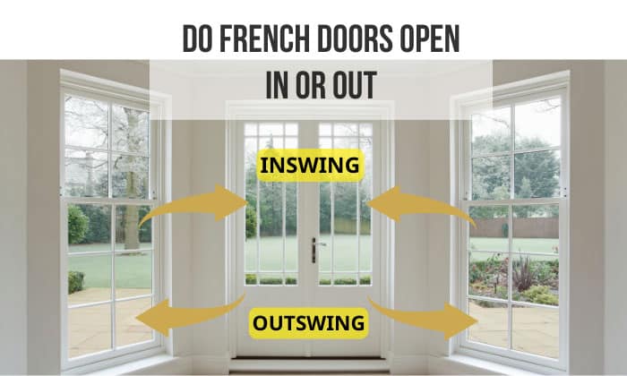 do french doors open in or out