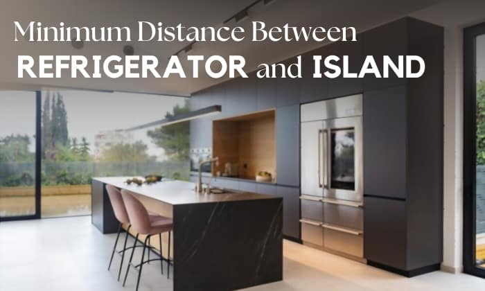minimum distance between refrigerator and island